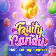 9000 bet login entrar